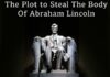Het gedurfde complot om het lichaam van Abraham Lincoln te stelen
