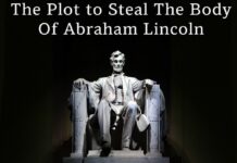 Зухвала Змова щодо Крадіжки Тіла Авраама Лінкольна
